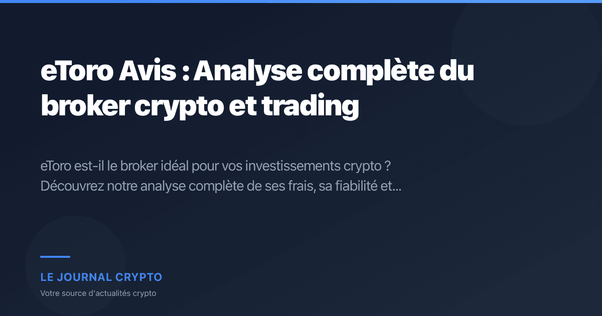 Image pour l'article eToro Avis : Analyse complète du broker crypto et trading